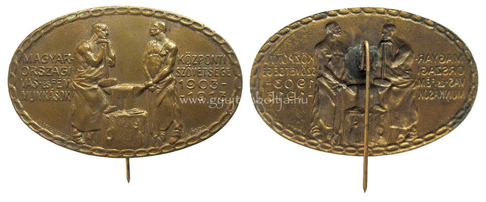 Magyarorszgi Vas- s Fmmunksok Kzponti Szvetsge 1903-1913 jelvny